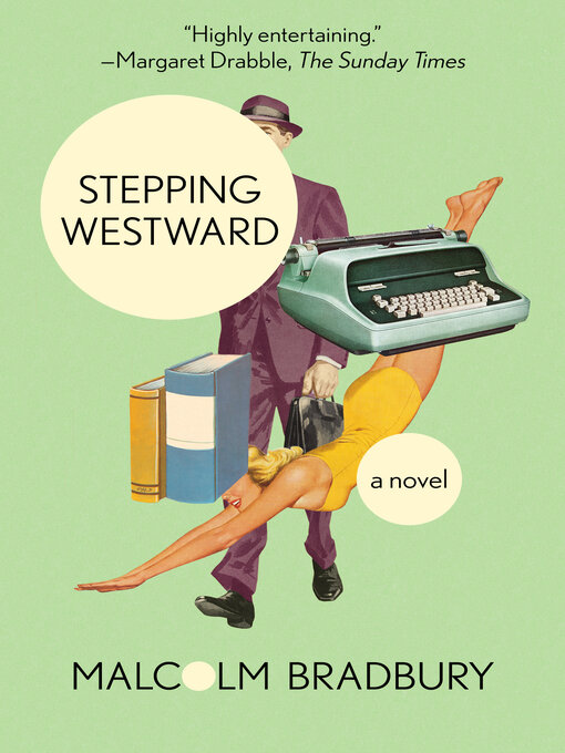 Title details for Stepping Westward by Malcolm Bradbury - Available